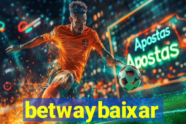 betwaybaixar