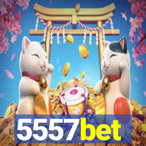 5557bet