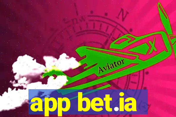 app bet.ia