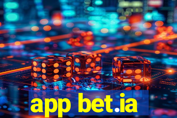 app bet.ia