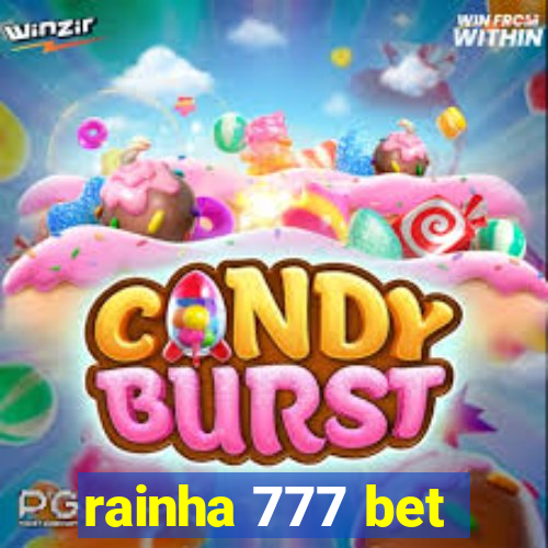 rainha 777 bet