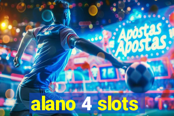 alano 4 slots