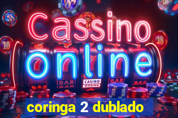 coringa 2 dublado