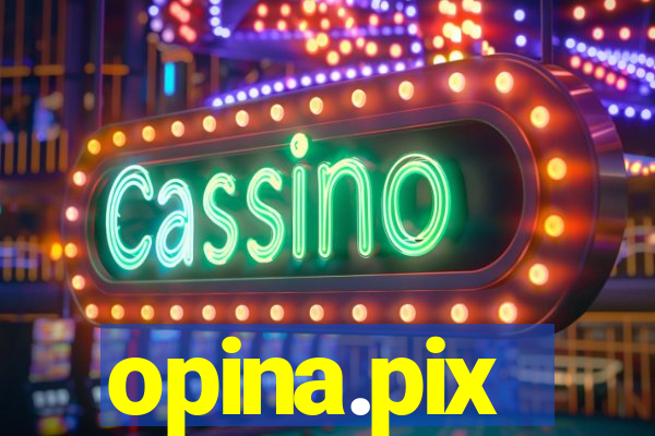 opina.pix
