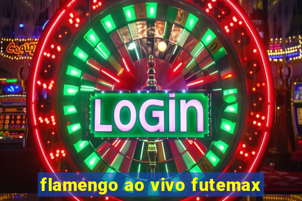 flamengo ao vivo futemax