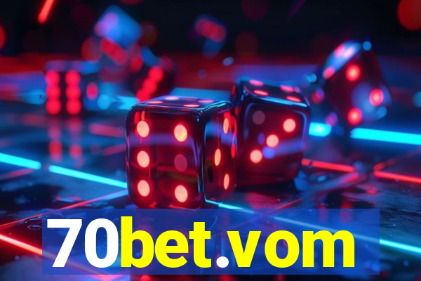 70bet.vom