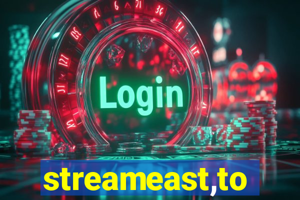 streameast,to