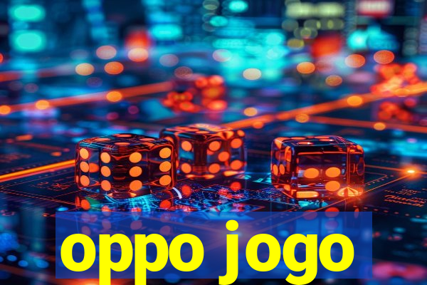 oppo jogo