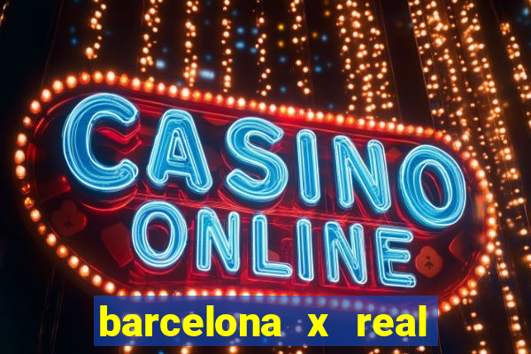 barcelona x real madrid multicanais