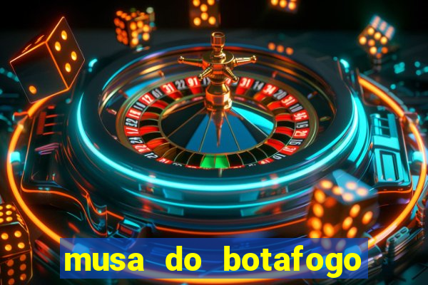 musa do botafogo carol marques