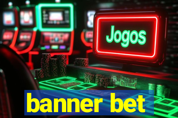 banner bet