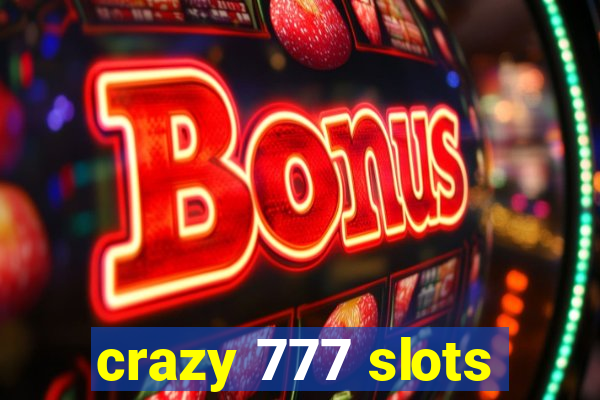 crazy 777 slots