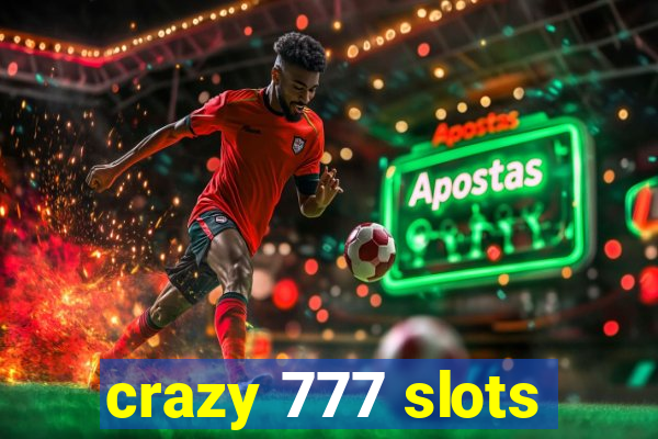 crazy 777 slots