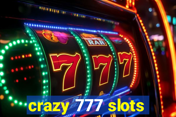 crazy 777 slots