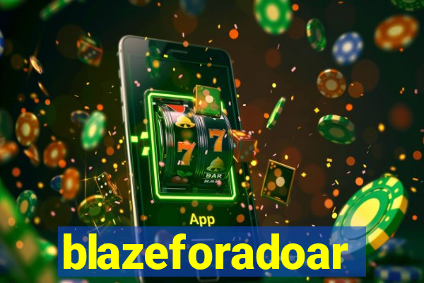 blazeforadoar