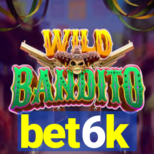 bet6k