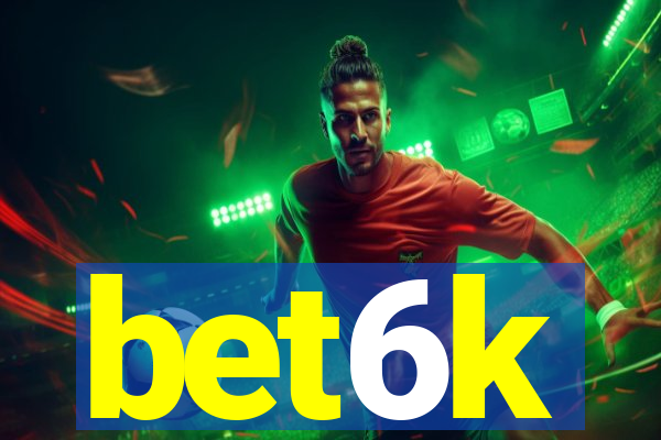 bet6k