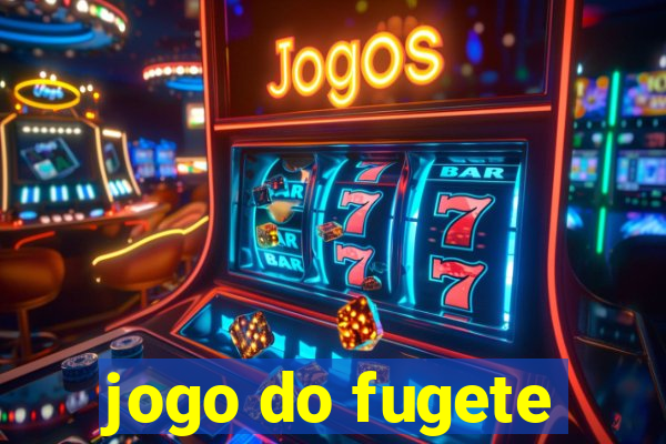 jogo do fugete