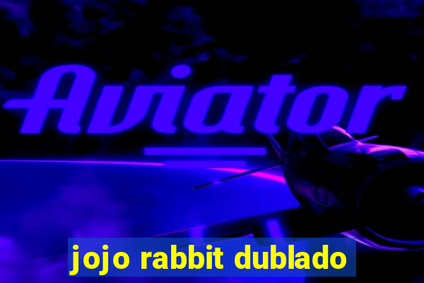 jojo rabbit dublado