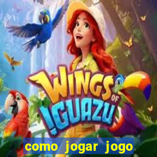 como jogar jogo sem abaixar
