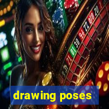 drawing poses