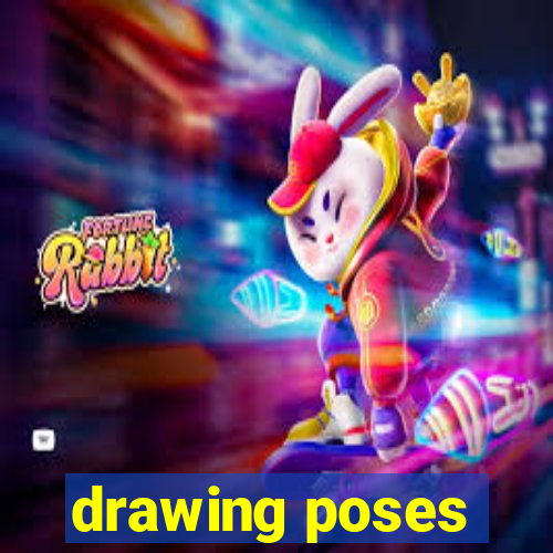 drawing poses