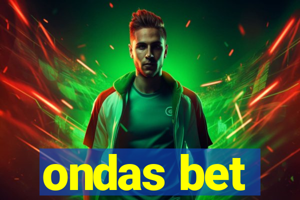 ondas bet