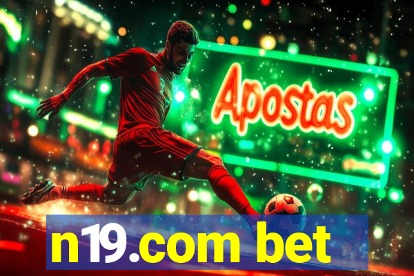 n19.com bet