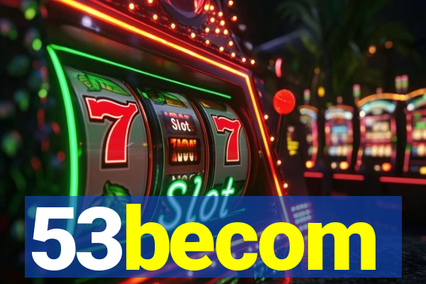 53becom