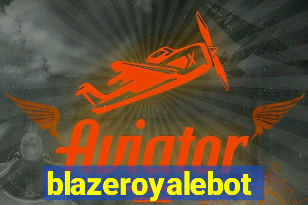 blazeroyalebot