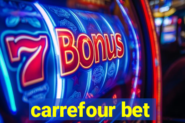 carrefour bet