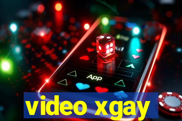video xgay