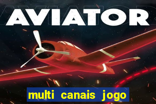 multi canais jogo do flamengo