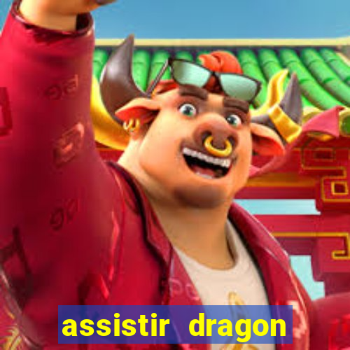 assistir dragon ball super completo