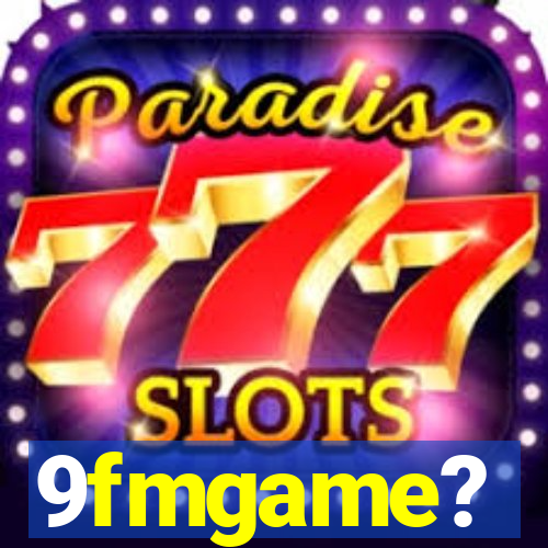 9fmgame?