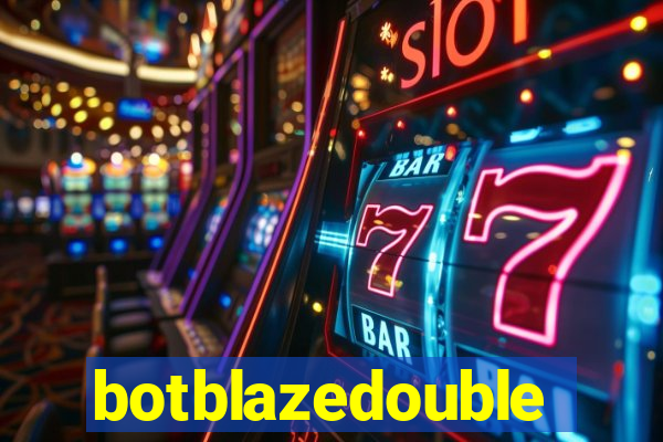 botblazedouble