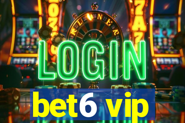 bet6 vip