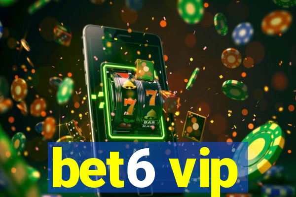bet6 vip