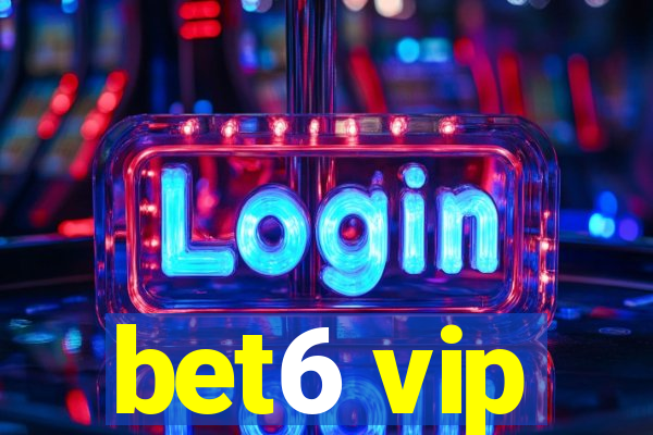 bet6 vip