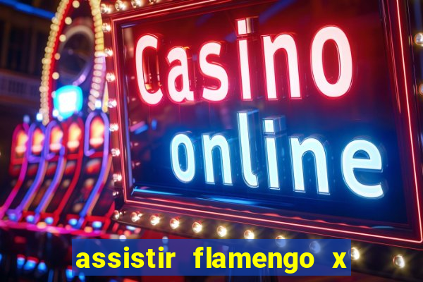 assistir flamengo x bahia multicanais