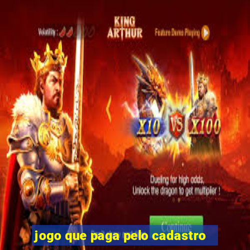 jogo que paga pelo cadastro