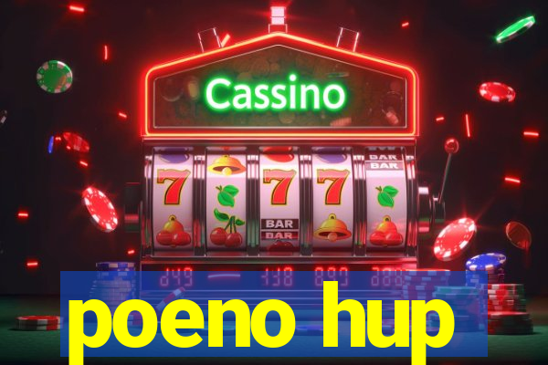 poeno hup