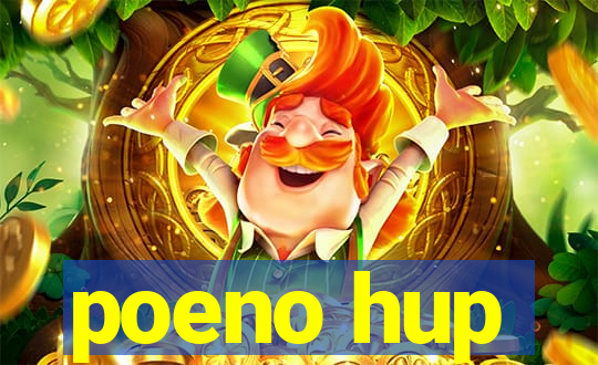 poeno hup