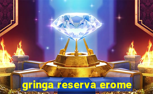 gringa reserva erome