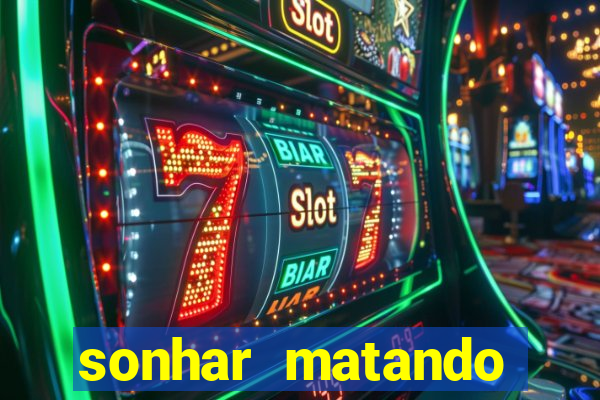 sonhar matando porco jogo do bicho