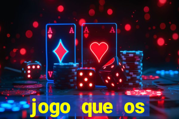 jogo que os famosos jogam para ganhar dinheiro