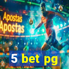 5 bet pg