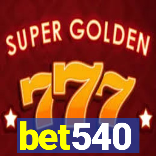 bet540
