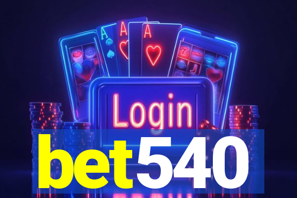 bet540