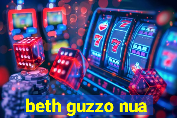 beth guzzo nua